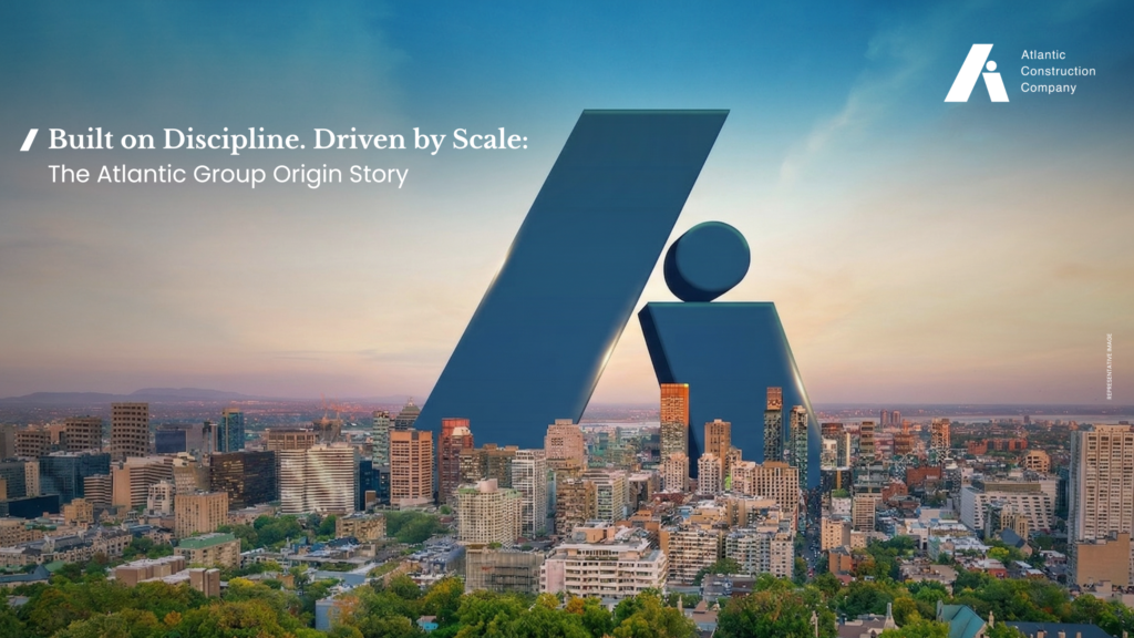 Built on Discipline. Driven by Scale: The Atlantic Group Origin Story ...